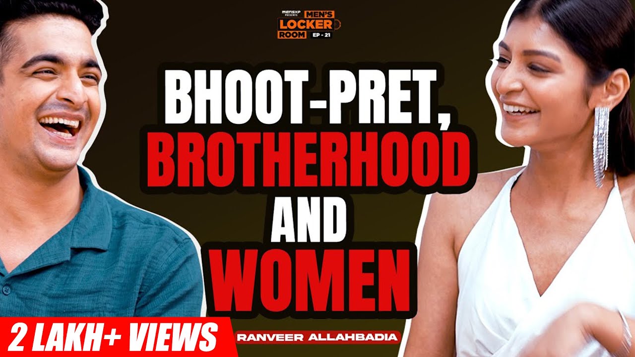 Ranveer Allahbadia on Bhoot-Pret, Aatmas, Brotherhood | Sadhika Sehgal | MLR EP 21