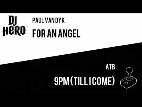 For An Angel Vs 9PM (Till I Come)