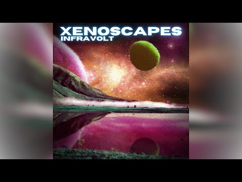 Xenoscapes