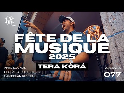 Tera Kòrá | Fête de la Musique 2025 x LMHY Block Party, Paris (Caribbean Rhythms, Afro, Club Edits)