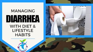 Managing DIARRHEA with Diet and Lifestyle Habits