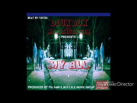 Dlux Bux - My All
