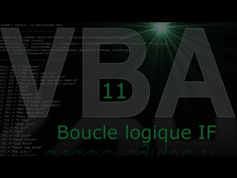 VBA-11 La boucle logique IF : indispensable !
