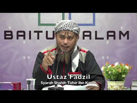 20191113 Ustaz Fadzil : Syarah Shahih Tafsir Ibn Katsir