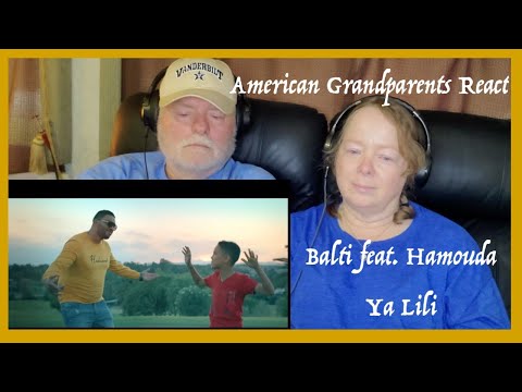 Balti feat. Hamouda - Ya Lili ~ Grandparents from Tennessee (USA) react - first time reaction