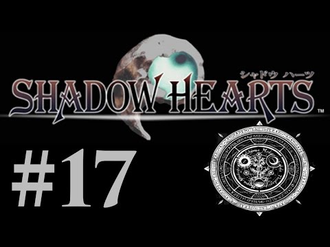 Let's Play Shadow Hearts Part #017 Trials
