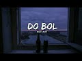 Do Bol - Ost | Nabeel Shaukat Ali | [Slowed & Reverb] - Play Bass