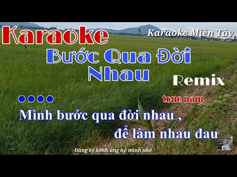 Karaoke Bước Qua Đời Nhau Remix EDM tone nam(St Khắc Việt)|| Karaoke Miền Tây