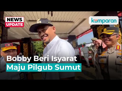 Bobby Beri Sinyal Kuat Maju Pilgub Sumut