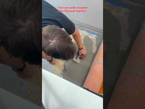Tile Cannot Be Installed Over Plywood #tips
