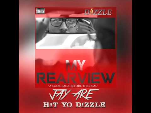 HIT YO DIZZLE-JAY ARE