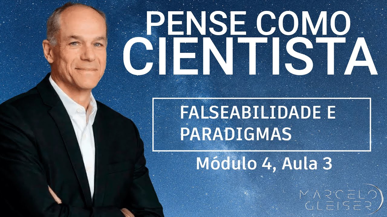 FALSEABILIDADE E PARADIGMAS | Pense Como Cientista #12