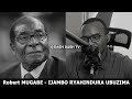 Robert Mugabe (3) - IJAMBO RYAHINDURA UBUZIMA EP661