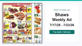 Shaws Weekly Ad (7/17/26 - 7/23/26) Best Deals