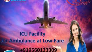 Hire Hi-Tech Air Ambulance from Patna to Delhi with Doctor