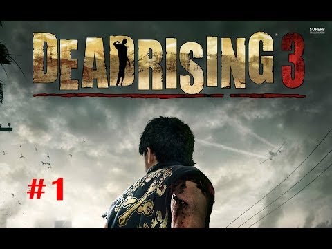 Dead Rising 3 Walkthrough Part 1 Mission 1 No Commentary Xbox One