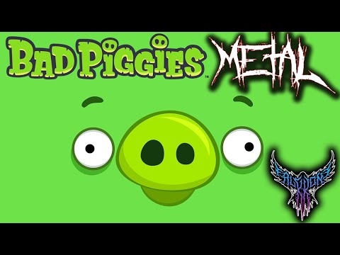 Bad Piggies Theme 【Intense Symphonic Metal Cover】