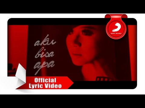 Astrid - Aku Bisa Apa [Official Lyric Video]
