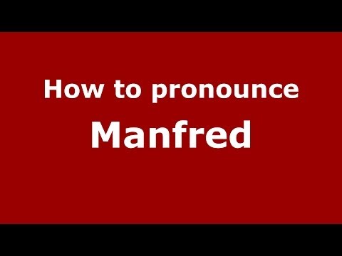 How to pronounce Manfred