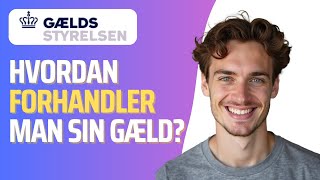 Er Gældsstyrelsen til at forhandle med?