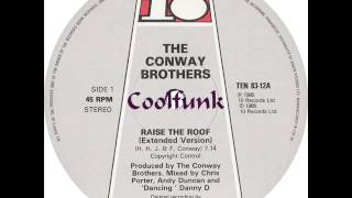 The Conway Brothers - Raise The Roof (12" Extended 1985)