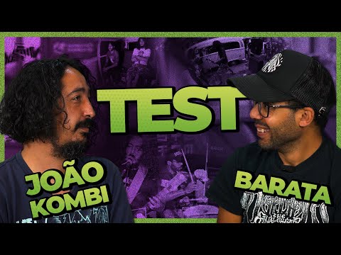 JOÃO KOMBI E BARATA  - TEST GRINDCORE