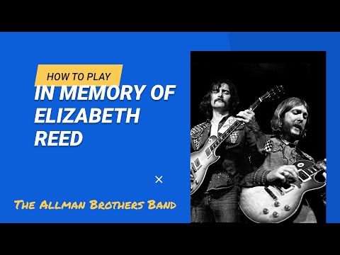 HOW TO PLAY In Memory Of Elizabeth Reed | ALLMAN BROTHERS BAND