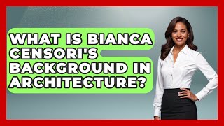 What Is Bianca Censori's Background in Architecture | Artists Behind the Art