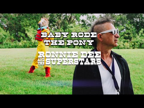 Baby Rode The Pony Ronnie Dee and the Superstars
