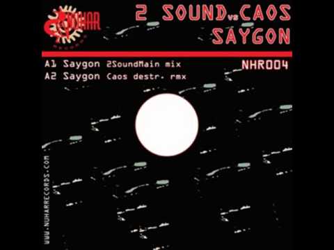 2Sound, Gary Caos - Saygon [Caos RMX] NHR004