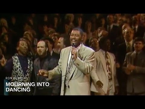 Mourning Into Dancing (Live) - Ron Kenoly
