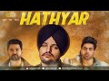 Hathyar Kujh Ek Waqt Layi Hathan Ki Hathyar Chhade Sidhu Moose Wala Punjabi New Song 2019