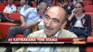 Kaymakam atamalarında aile boyu heyecan
