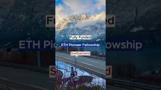 ETH Pioneer Fellowship | Fully Funded Scholarships | Scholarships in Switzerland 🇨🇭