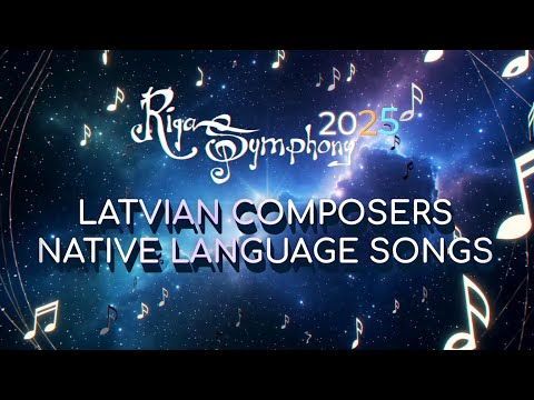 Riga Symphony 2025 LATVIAN COMPOSER'S SONG OR SONG IN YOUR COUNTRY, DIAMOND VOICE  ROOTS OF TALENTS