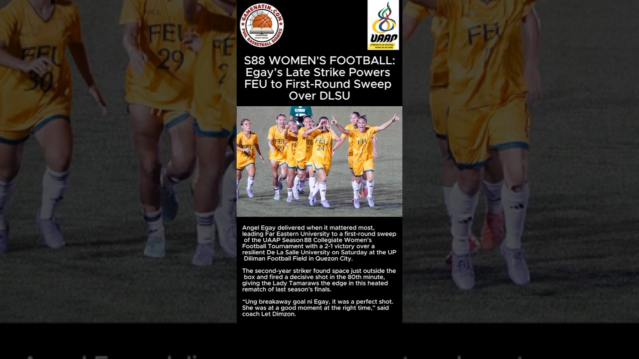 UAAP Women's Football: Angel Egay scores winner for FEU vs DLSU