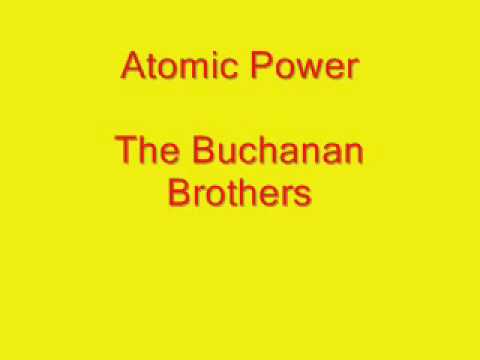 The Buchanan Brothers - Atomic Power