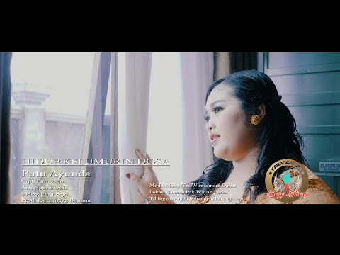 Hidup Kelumurin Dosa - Putu Ayunda (Official Music Video)