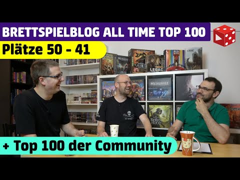 50 - 41 • Die ALL TIME TOP 100 besten Brettspiele aller Zeiten von Ben, Flo & der Community !