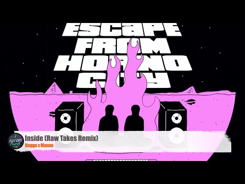 Dagga x Manao - Inside (Raw Takes Remix) [No Service]