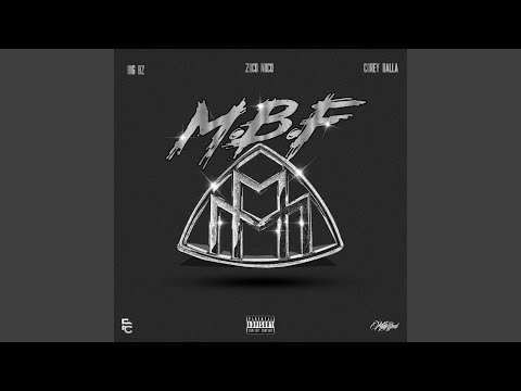 M.B.F (feat. Big Bz & Corey Balla)