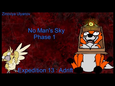 No Man's Sky - Expedition 13 : Adrift - Phase 1