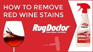 How to Remove Red Wine Stains from Carpets | Rug Doctor