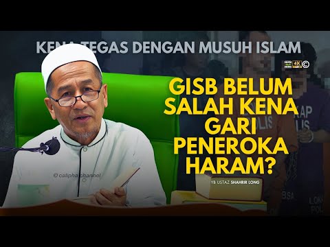 USTAZ SHAHRIR LONG - GISB BELUM DIBUKTIKAN BERSALAH TAPI DAH DIGARI  TEROKA TANAH HARAM?