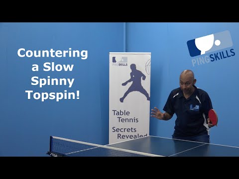 Countering Slow Spinny Topspin | Table Tennis | PingSkills