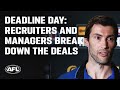 Breaking Down All The 2022 Deadline Day Trades With The Recruiters And Manager AFL