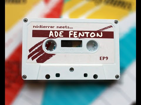 midierror meets... Ade Fenton [EP9] Producer for Gary Numan / Composer / Techno DJ
