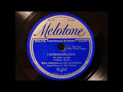I SURRENDER, DEAR - WILL OSBORNE'S ORCHESTRA - 1930's Slow Dance -1931