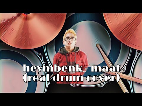 Heymbenk - Maaf #realdrum #cover
