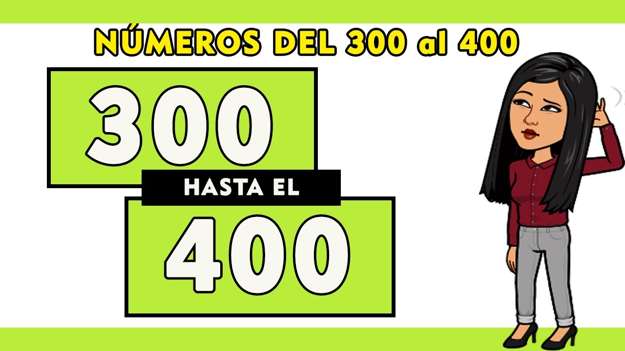 🔵Números del 300 al 400 en letras en español 😉 | Spanish Numbers 300-400